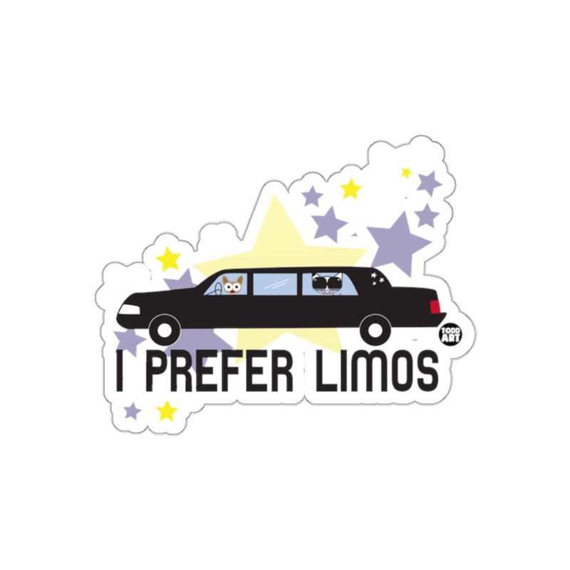 Load image into Gallery viewer, I Prefer Limos Fun and Quirky Sticker for All Ages
