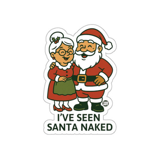 I've Seen Santa Naked Funny Holiday Sticker