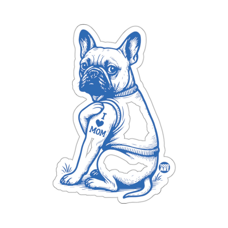 Load image into Gallery viewer, French Bulldog I Love Mom Tattoo Dog Pet Sticker 
