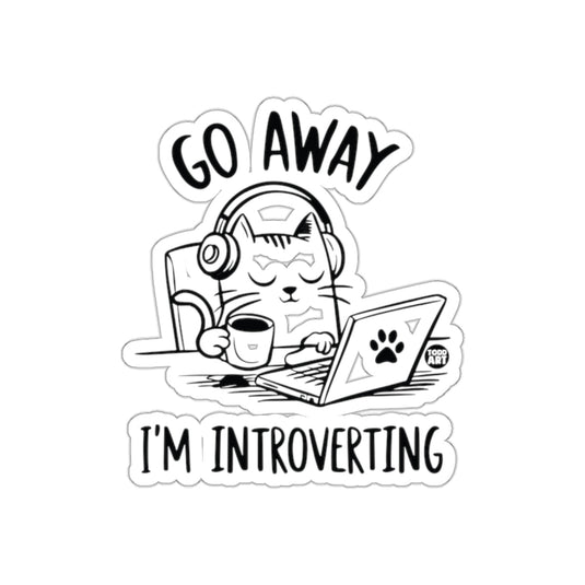 Go Away I'm Introverting Cat Sticker Product