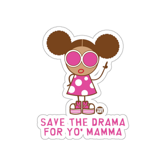 Save The Drama For Yo' Mamma Sticker Illustration