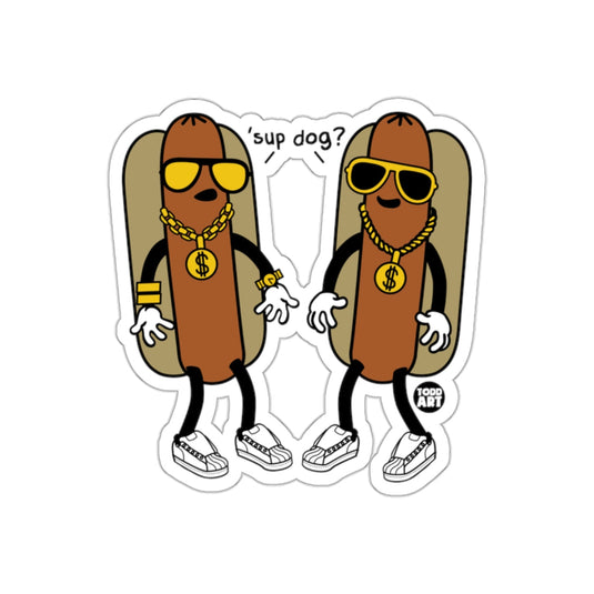 Sup Dog Fun and Quirky Hot Dog Character Sticker