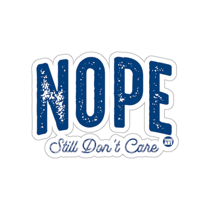 Load image into Gallery viewer, NOPE Still Don't Care design sticker product

