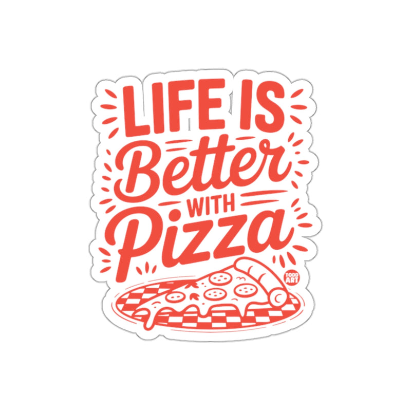 Load image into Gallery viewer, Life is Better With Pizza Graphic Design sticker
