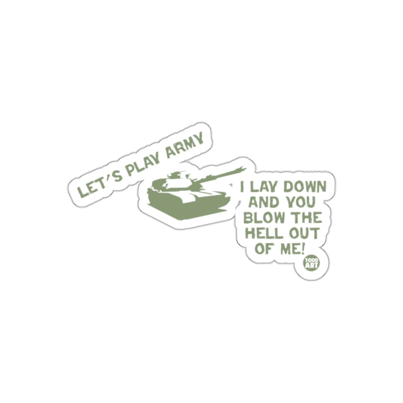 Load image into Gallery viewer, Let's Play Army Blow The Hell Out Funny Sticker
