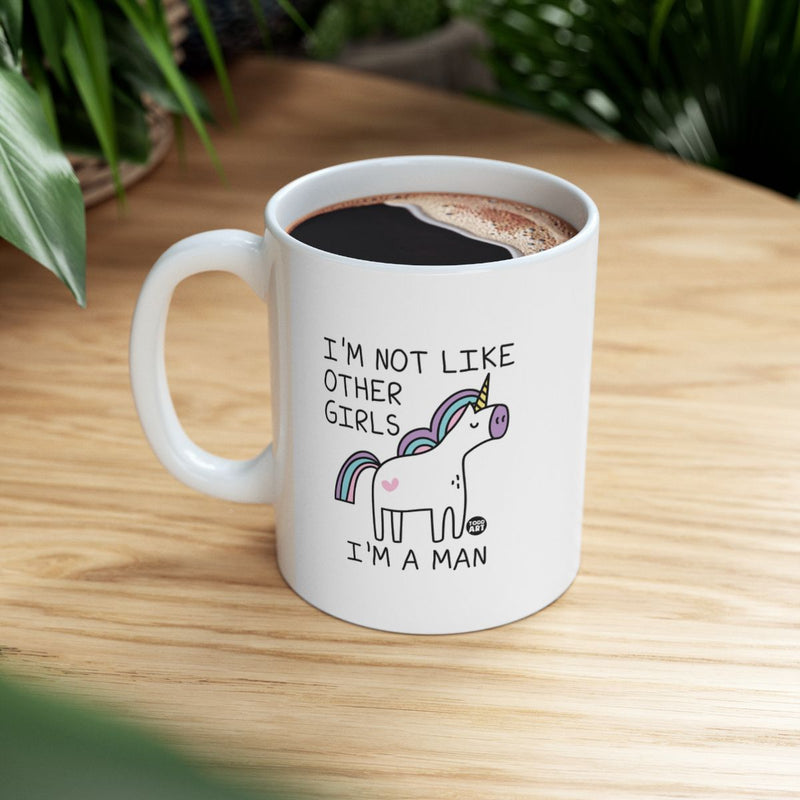 Load image into Gallery viewer, I'm Not Like Other Girls I'm a Man Funny Mug
