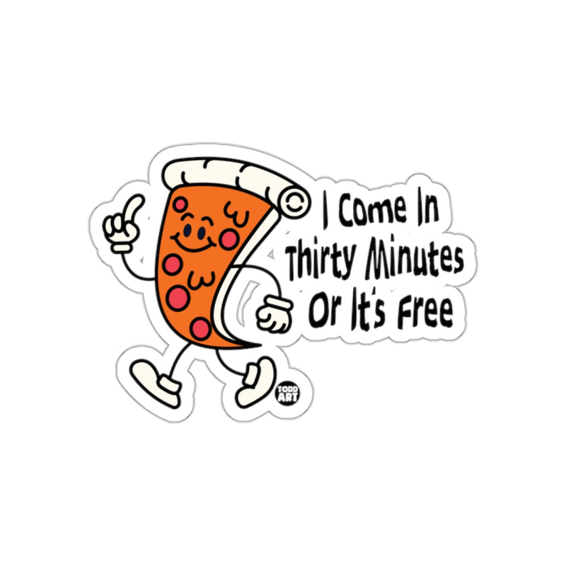 Load image into Gallery viewer, I Come In Thirty Minutes Pizza Cartoon Art sticker
