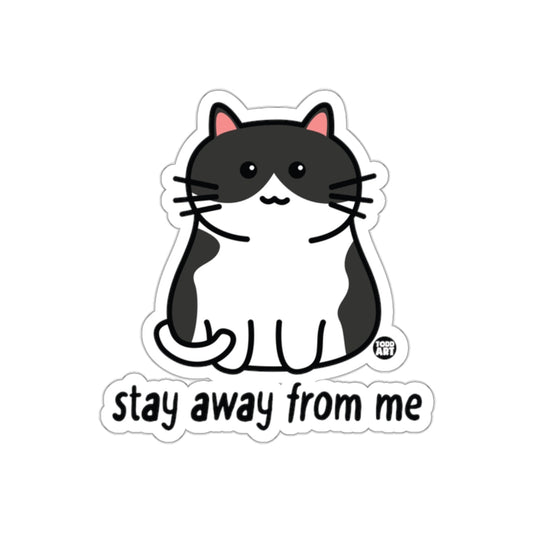 Stay Away From Me Cute Cat Sticker