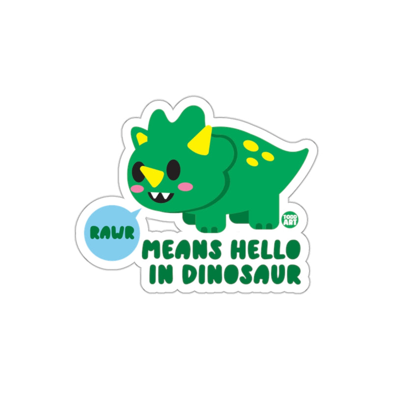 Load image into Gallery viewer, Raur Means Hello in Dinosaur Cute Sticker Product
