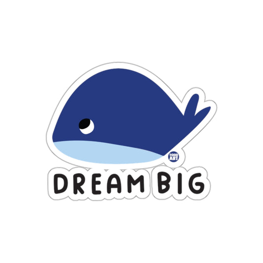 Dream Big Whale Sticker Inspirational Art Sticker