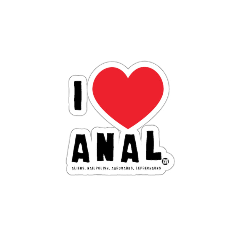 Load image into Gallery viewer, I Love Anal Aliens Nailpolish Aardvarks Leprechauns Sticker
