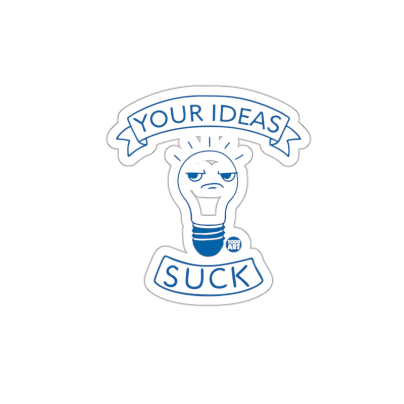 Load image into Gallery viewer, Your Ideas Suck Funny Light Bulb Sticker Design
