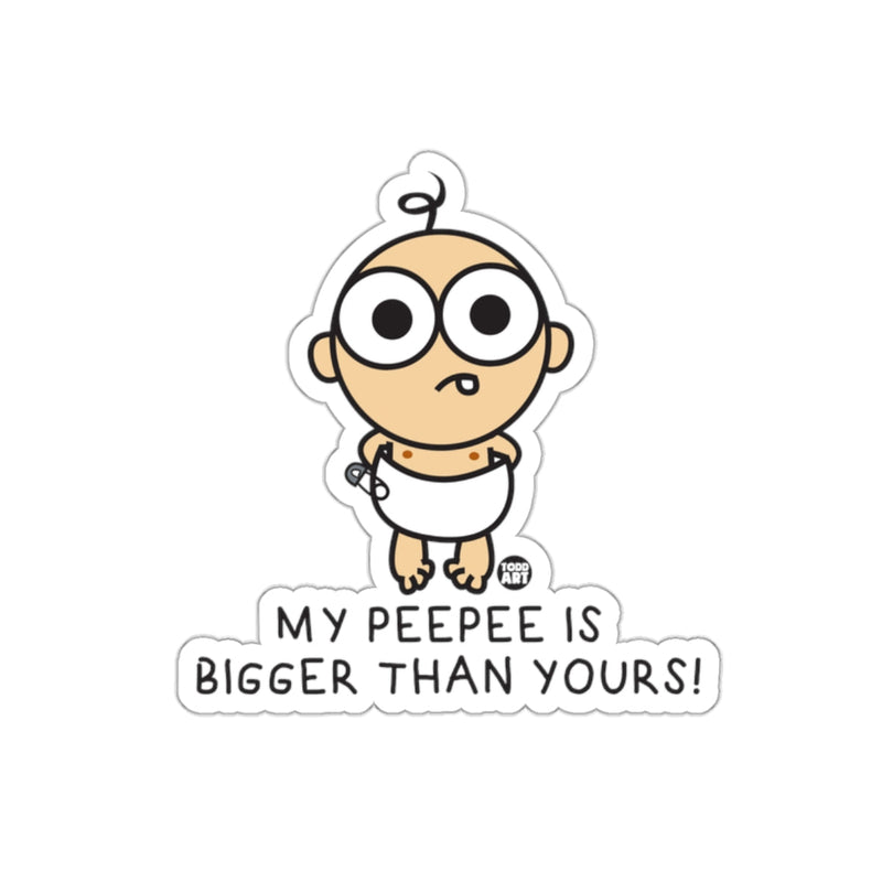 Load image into Gallery viewer, My Peepee Is Bigger Than Yours Funny Sticker
