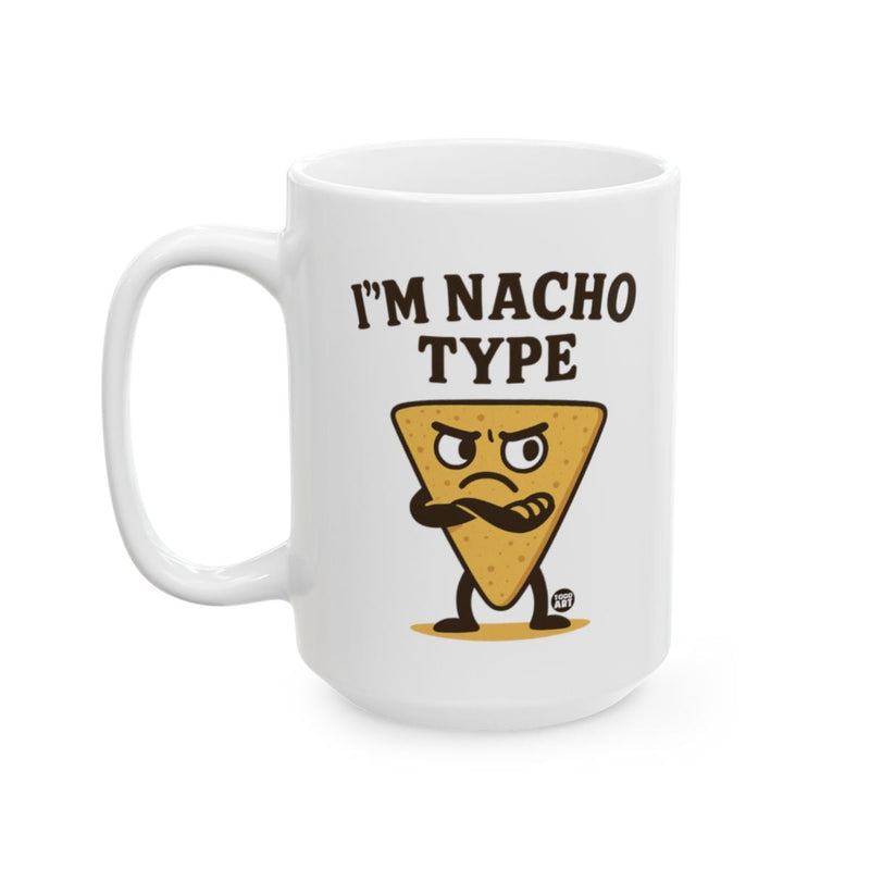 Load image into Gallery viewer, I'm Nacho Type Funny Coffee Mug
