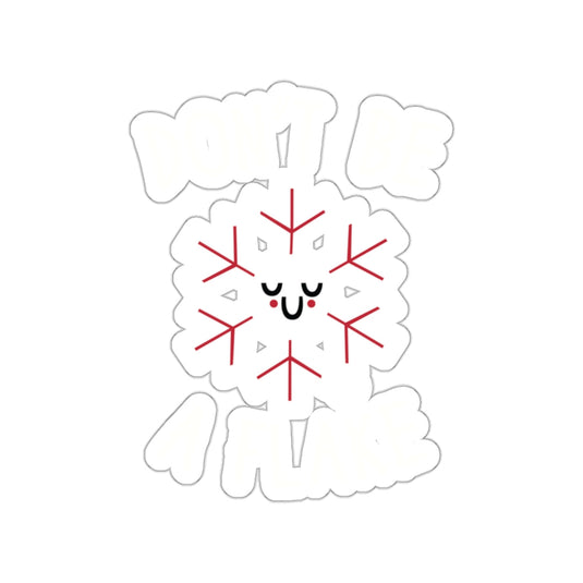 Don't Be A Flake Cute Snowflake Illustration Sticker
