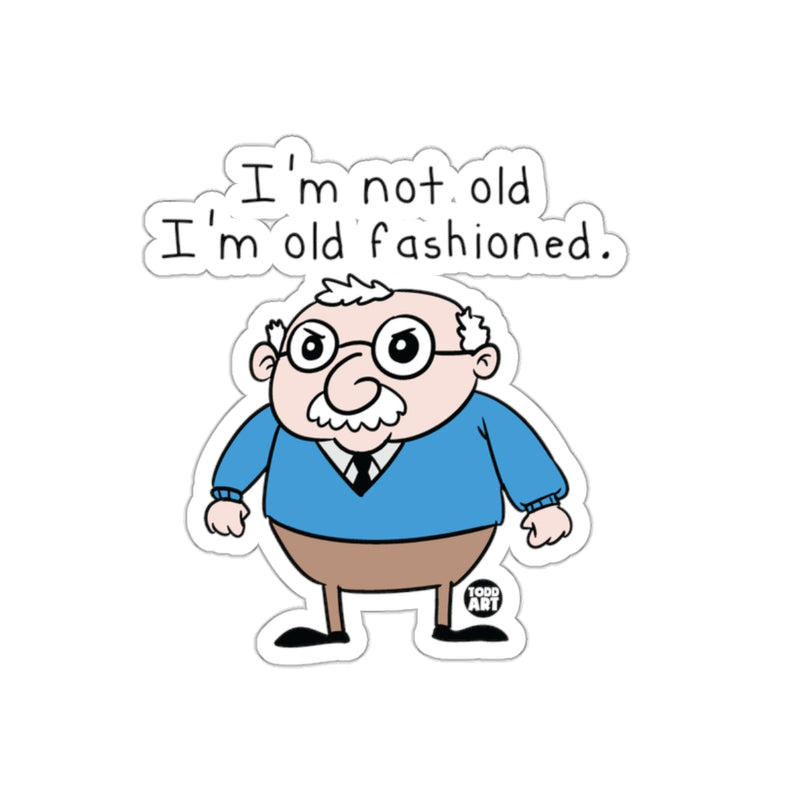 Load image into Gallery viewer, I'm Not Old I'm Old Fashioned Grandpa Sticker

