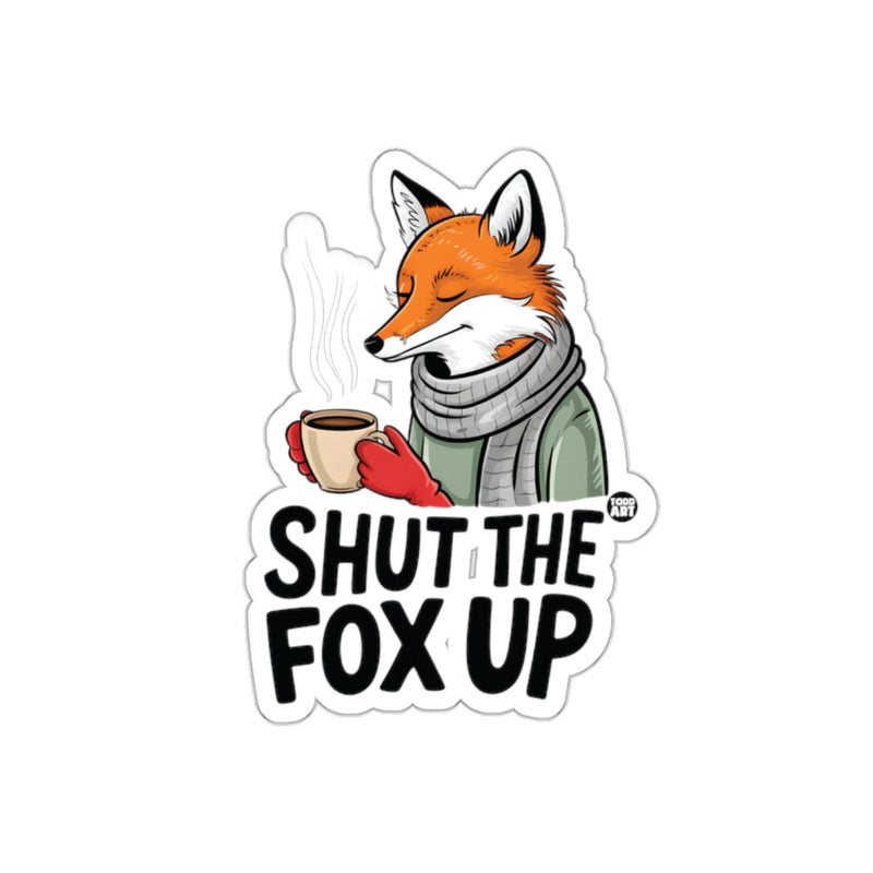 Load image into Gallery viewer, SHUT THE FOX UP Funny Fox Holding Coffee Sticker
