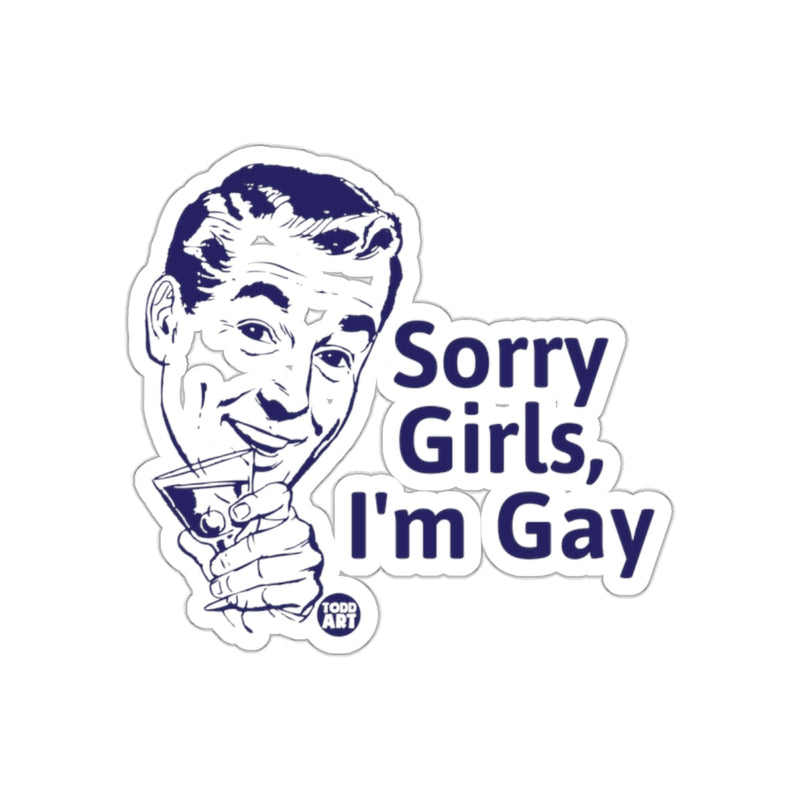 Load image into Gallery viewer, Sorry Girls I'm Gay Sticker Retro Vintage Design
