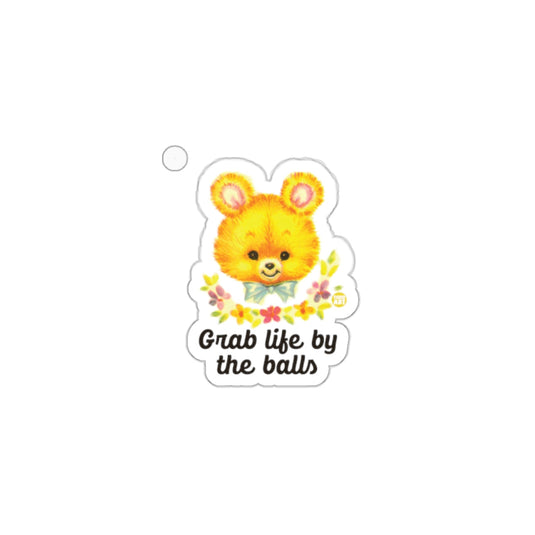 Grab Life By The Balls Cute Bear Sticker