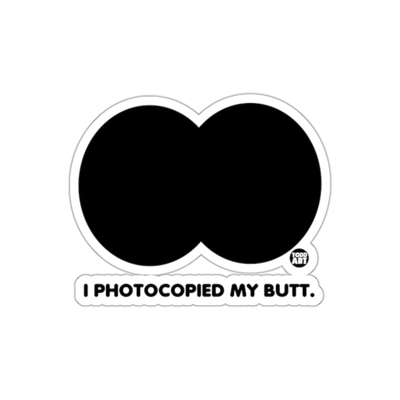 Load image into Gallery viewer, I Photocopied My Butt Funny Sticker for Laptops and Bumpers
