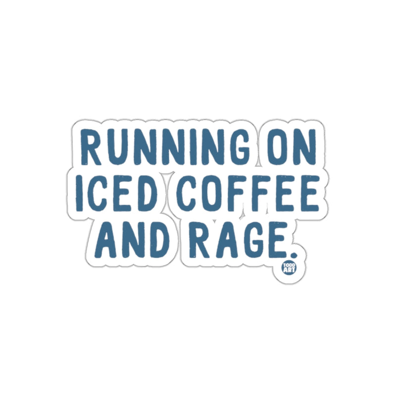 Load image into Gallery viewer, Running On Iced Coffee And Rage Sticker
