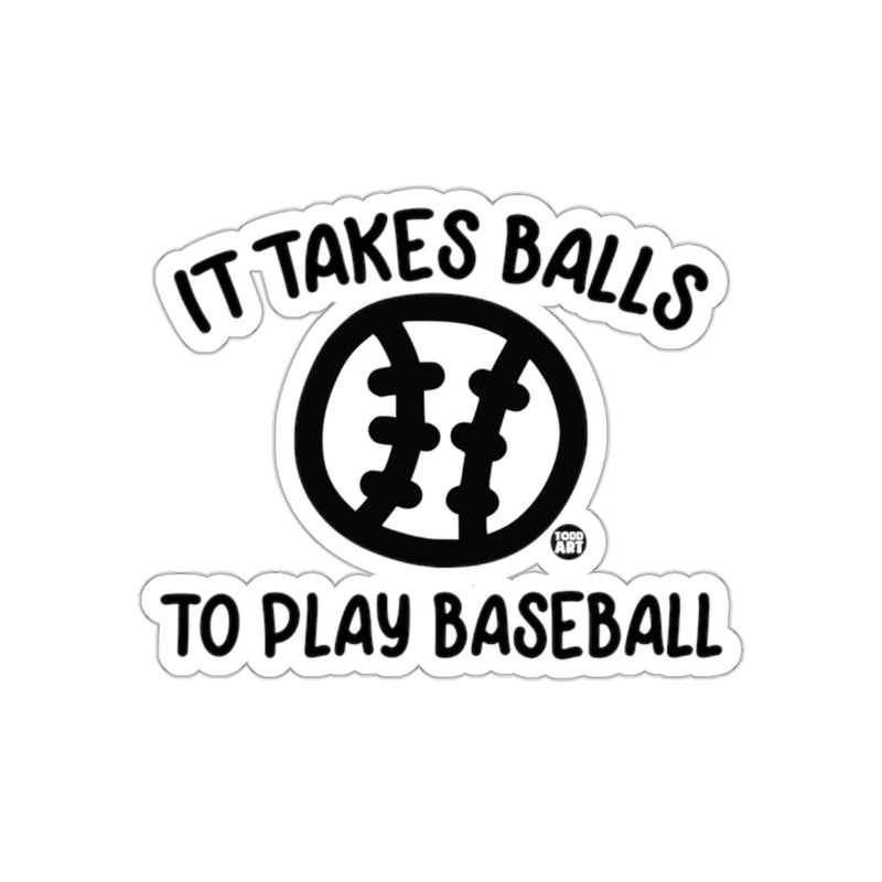 Load image into Gallery viewer, It Takes Balls To Play Baseball Design sticker
