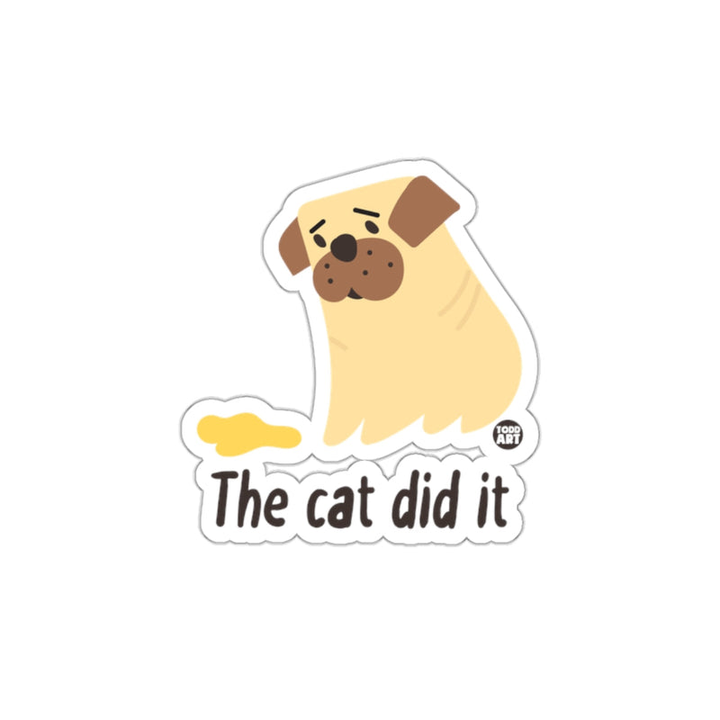 Load image into Gallery viewer, Funny Dog The Cat Did It Sticker for Humorous Decor
