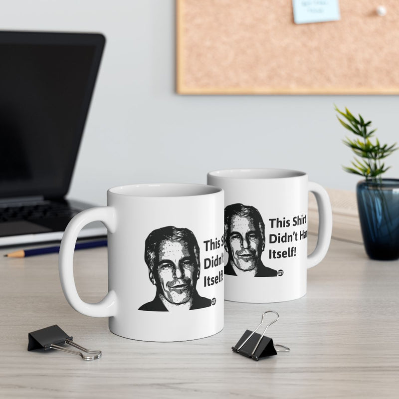 Load image into Gallery viewer, This Shirt Didn't Hang Itself Funny Mug Product Gifts
