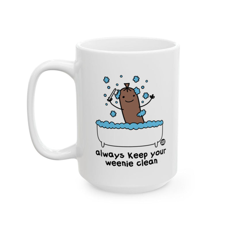 Load image into Gallery viewer, Always Keep Your Weenie Clean Funny Mug
