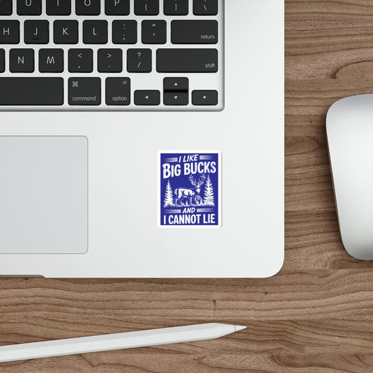 I Like Big Bucks And I Cannot Lie Funny Sticker