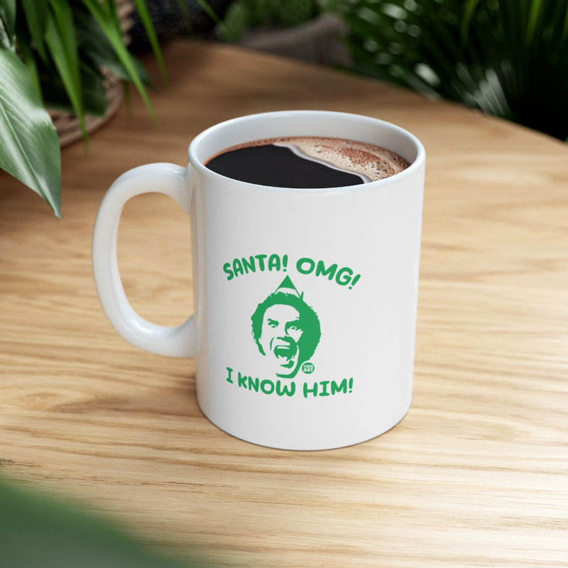 Load image into Gallery viewer, Santa OMG I Know Him Fun Holiday Mug
