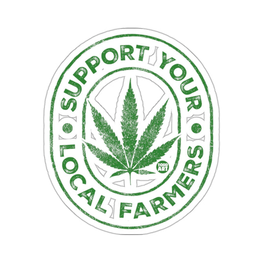 SUPPORT YOUR LOCAL FARMERS Cannabis Leaf Design 
