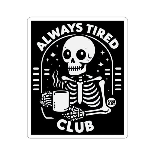 Always Tired Club Skeleton Coffee Mug Design 