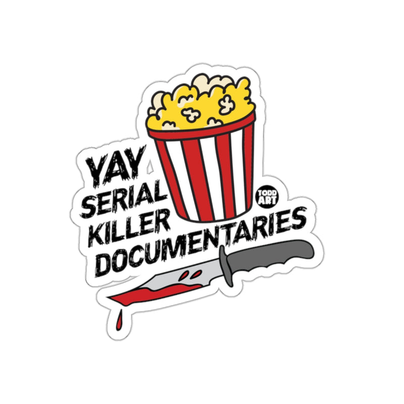 Load image into Gallery viewer, Yay Serial Killer Documentaries Sticker Design
