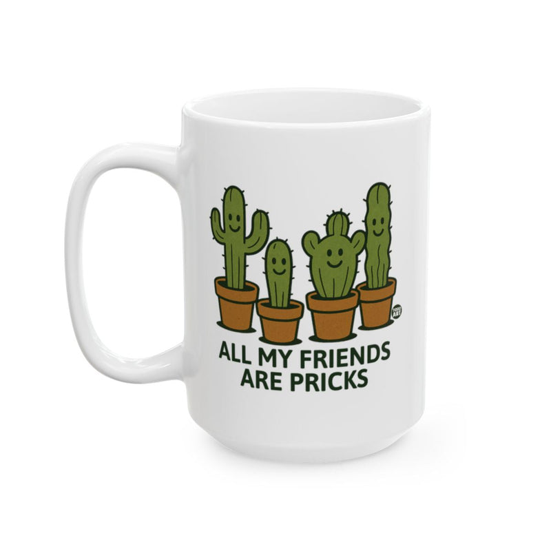 Load image into Gallery viewer, All My Friends Are Pricks Cute Cactus Mug Product
