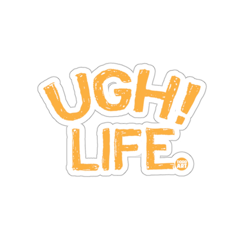 Load image into Gallery viewer, UGH! LIFE Sticker Funny Relatable Humorous Graphic Sticker
