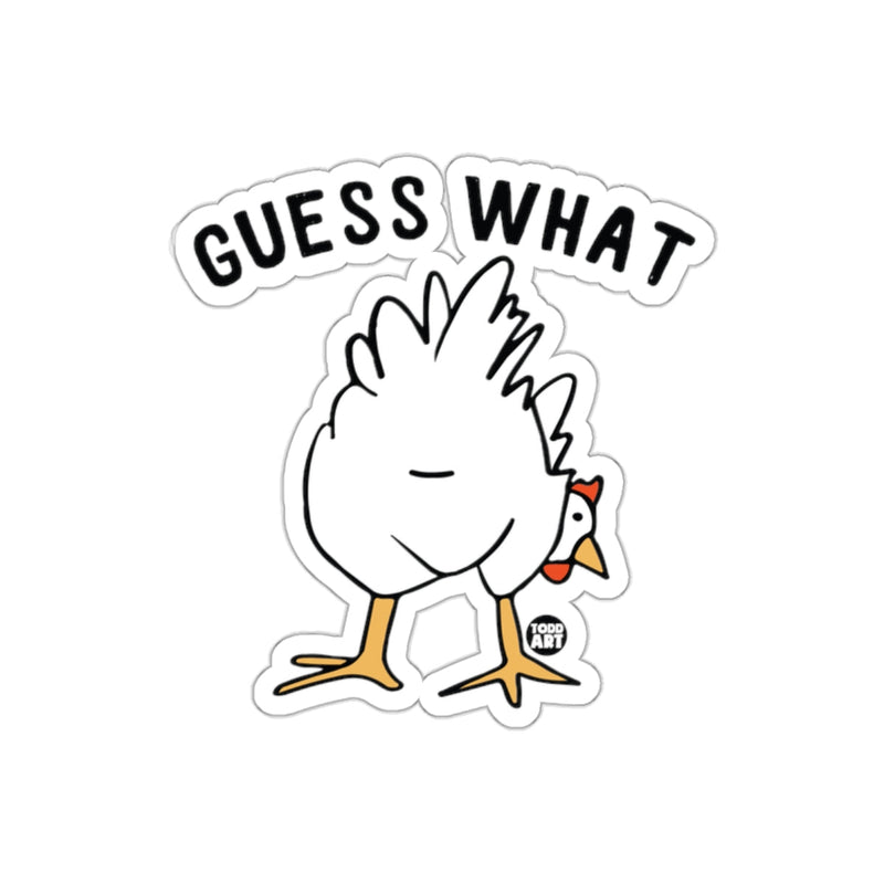 Load image into Gallery viewer, Guess What Chicken Humorous Sticker Design
