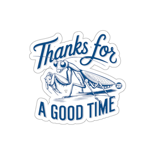 Thanks for A Good Time Sticker