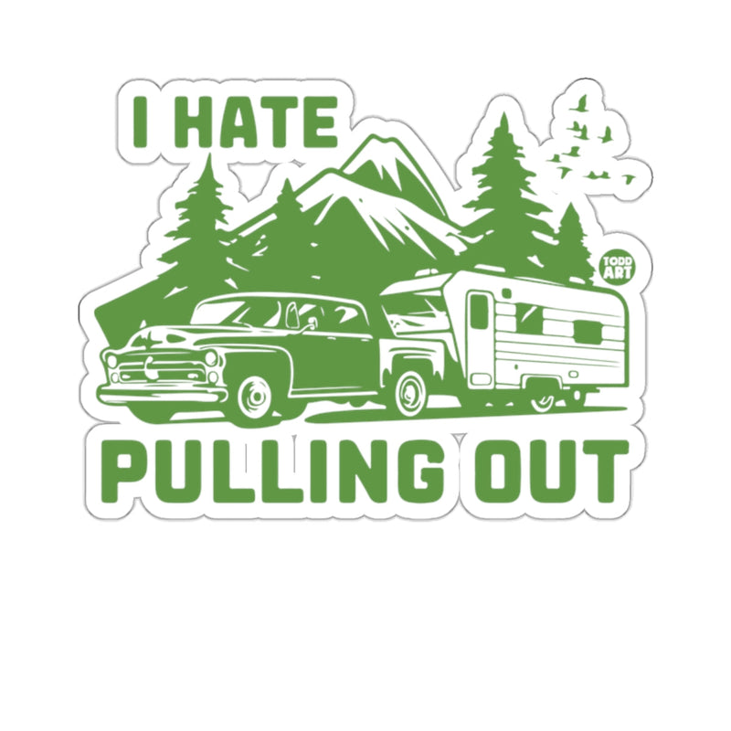 Load image into Gallery viewer, I Hate Pulling Out With Car Mountains Trees Birds sticker
