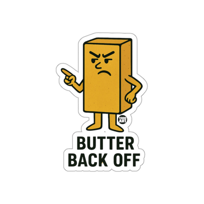Load image into Gallery viewer, Butter Back Off Angry Stick of Butter Design Sticker

