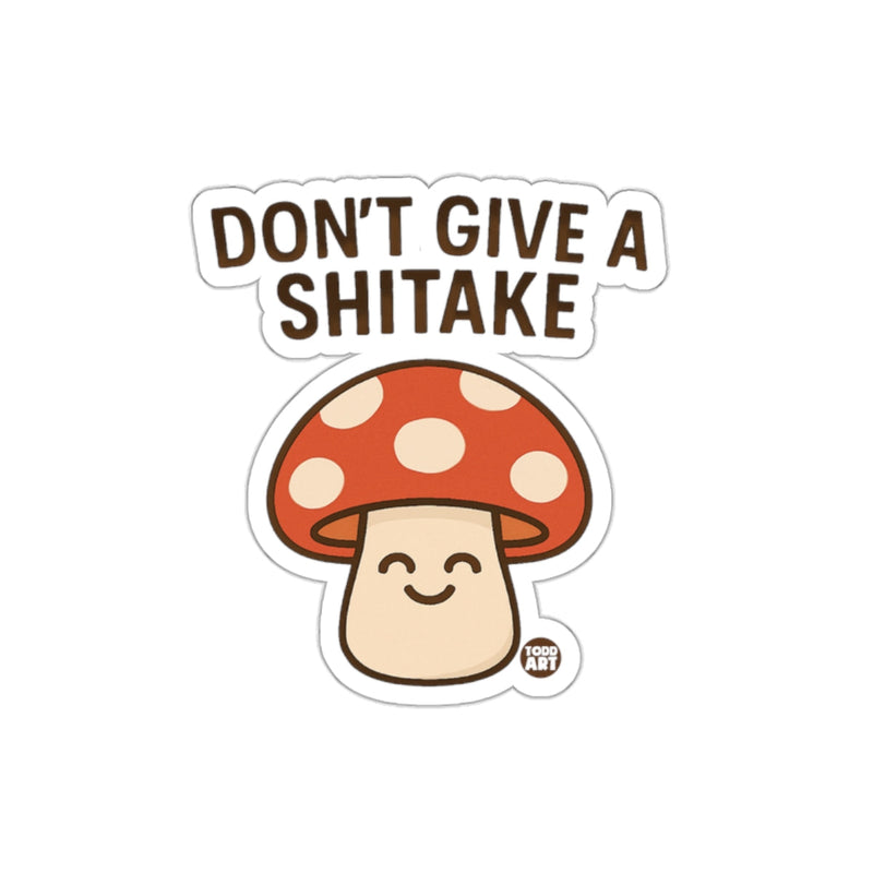 Load image into Gallery viewer, Don't Give a Shitake Funny Mushroom Sticker Product
