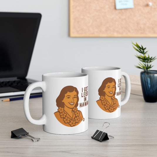 I Got Leid In Hawaii Funny Mug Perfect for Gifting