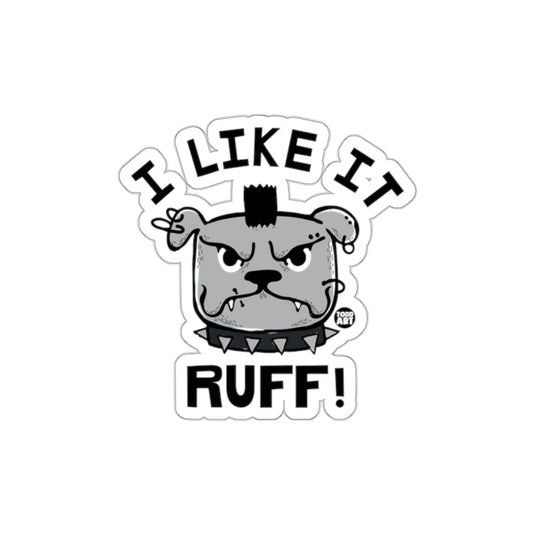 I Like It Ruff Bulldog Sticker Funny Dog Lover Gift Decor