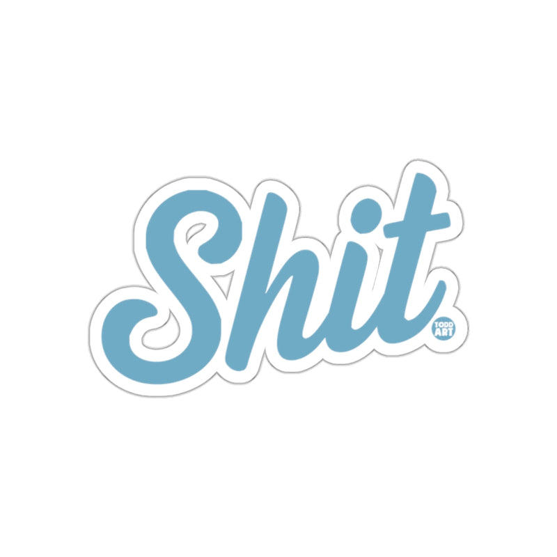 Load image into Gallery viewer, Shit' Pale Blue Graphic Image from Todd Art Brand sticker
