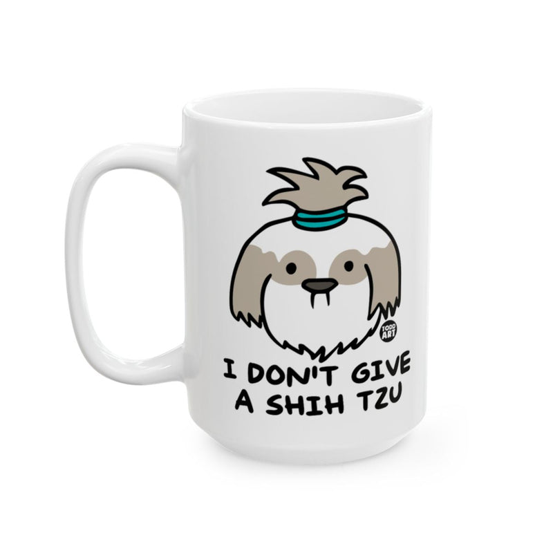 Load image into Gallery viewer, I Don't Give A Shih Tzu Funny Coffee Mug for Pet Lovers
