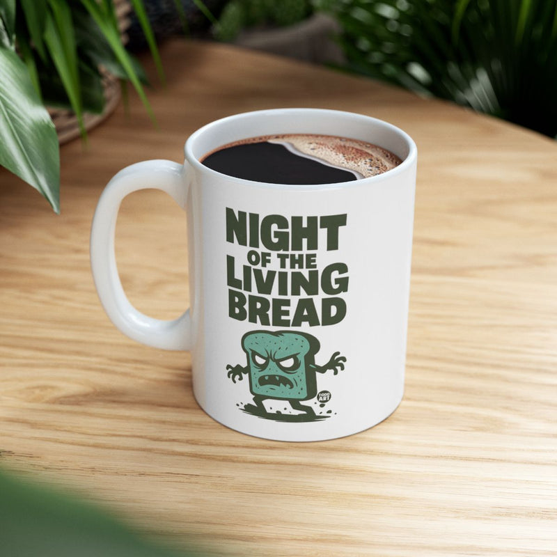 Load image into Gallery viewer, Night of the Living Bread Funny Coffee Mug
