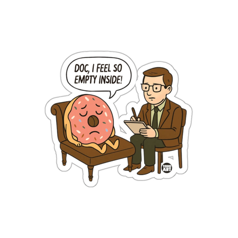 Load image into Gallery viewer, Funny Therapist Donut Feeling Empty Inside Sticker
