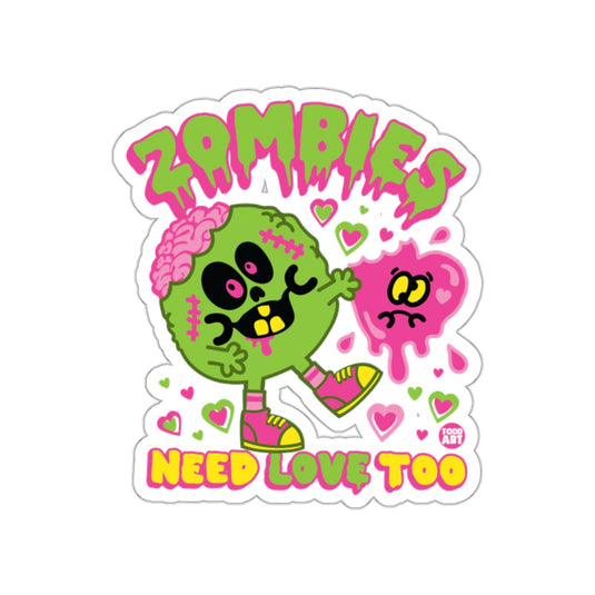 Zombies Need Love Too Cute Cartoon Sticker