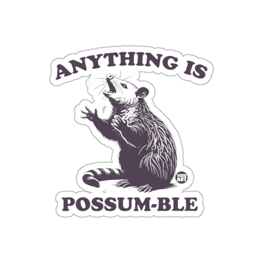 Anything Is Possum-Ble Todd Art Illustration sticker