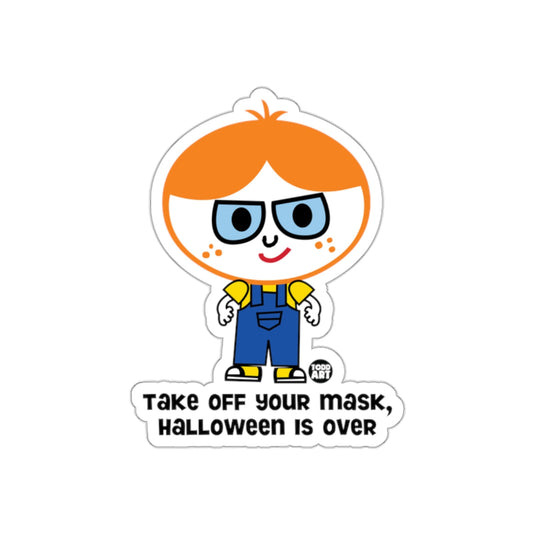 Cartoon Boy Halloween Is Over Take Off Your Mask sticker